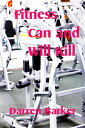 Fitness Can and Will Kill【電子書籍】[ Dar