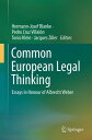 Common European Legal Thinking Essays in Honour of Albrecht Weber【電子書籍】