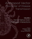 Arthropod Vector: Controller of Disease Transmission, Volume 2 Vector Saliva-Host-Pathogen Interactions