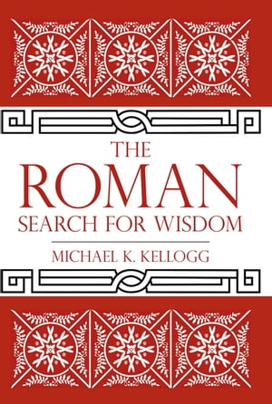 The Roman Search for Wisdom