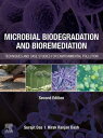 Microbial Biodegradation and Bioremediation Techniques and Case Studies for Envi...