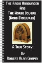 The Radio Announcer And The Horse Dovers (Hors D