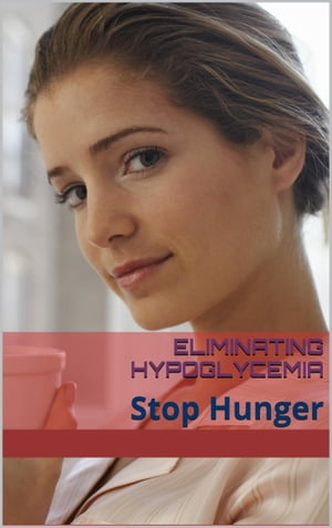 Stop Hypoglycemia Symptoms Today