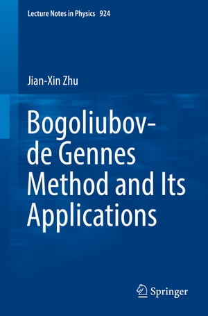 Bogoliubov-de Gennes Method and Its Applications