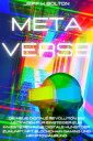 Metaverse Die Neue Digitale Revolution. Ein Leitfaden f r Einsteiger zum Investieren in die Digitale Kunst der Zukunft, Nft, Blockchain Gaming und Kryptow hrung【電子書籍】 Jeff Henry Bolton