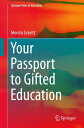 Your Passport to Gifted Education【電子書籍】[ Monita Leavitt ]