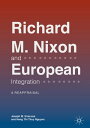 Richard M. Nixon and European Integration A Reap