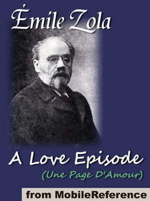 ŷKoboŻҽҥȥ㤨A Love Episode (Mobi ClassicsŻҽҡ[ Emile Zola,Ernest Alfred Vizetelly (Translator ]פβǤʤ162ߤˤʤޤ