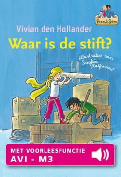 Waar is de stift? met voorleesfunctie【電子書籍】[ Vivian den Hollander ]