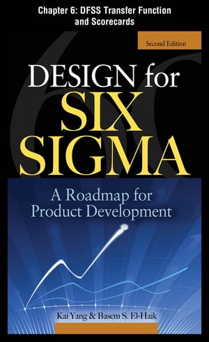 Design for Six Sigma, Chapter 6 - DFSS Transfer Function and Scorecards
