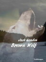 Brown Wolf Erz?hlungen von Jack London in einer 