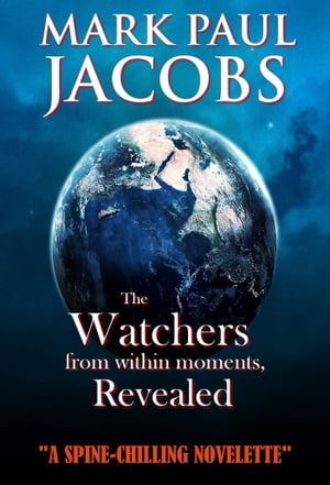 The Watchers from within moments, Revealed