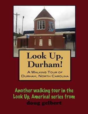 A Walking Tour of Durham, North Carolina【電