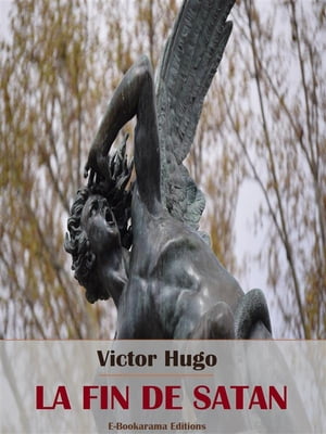 ŷKoboŻҽҥȥ㤨La Fin de SatanŻҽҡ[ Victor Hugo ]פβǤʤ146ߤˤʤޤ