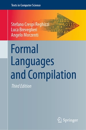 Formal Languages and Compilation【電子書籍】[ Stefano Crespi Reghizzi ]