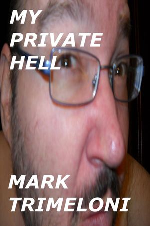 My Private Hell