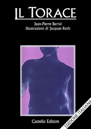 Il torace【電子書籍】[ Jean-Pierre Barral 