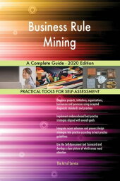 Business Rule Mining A Complete Guide - 2020 Edition【電子書籍】[ Gerardus Blokdyk ]