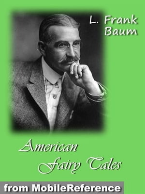 American Fairy Tales (Mobi Classics)Żҽҡ[ L. Frank Baum ]