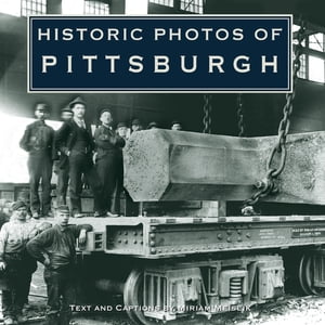 Historic Photos of Pittsburgh