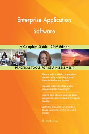 Enterprise Application Software A Complete Guide