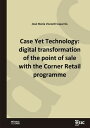 Case Yet Technology: digital transformation of the point of sale with the Corner...