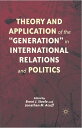 Theory and Application of the “Generation” in International Relations and Politics【電子書籍】