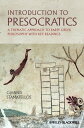 Introduction to Presocratics A Thematic Approach to Early Greek Philosophy with Key Readings