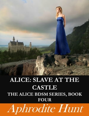 Alice: Slave at the Castle