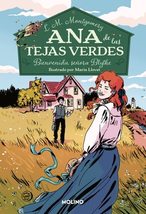 Ana de las tejas verdes 9 - Bienvenida, Se ora Blythe【電子書籍】 Lucy Maud Montgomery