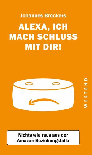 'Alexa, ich mach Schluss mit dir'