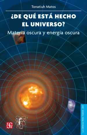 ¿De qué está hecho el universo? Materia oscura y energía oscura