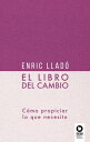 El libro del cambio C?mo propiciar lo que necesito