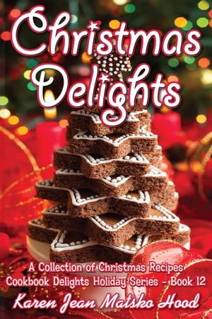 Christmas Delights Cookbook