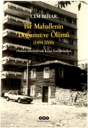 Bir Mahallenin Doğumu ve Ölümü (1494-2008)