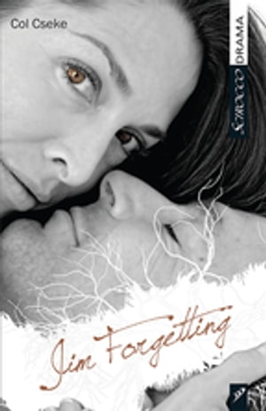 Jim Forgetting【電子書籍】[ Col Cseke ]