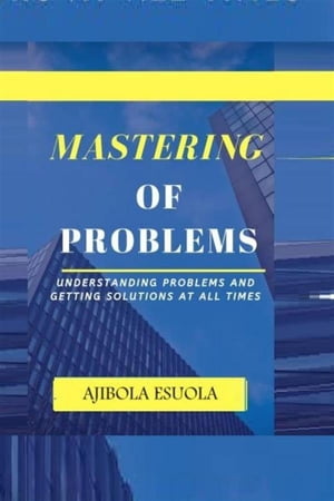 Mastering of Problems