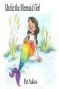 ŷKoboŻҽҥȥ㤨Marlie the Mermaid GirlŻҽҡ[ Patricia Askins ]פβǤʤ107ߤˤʤޤ