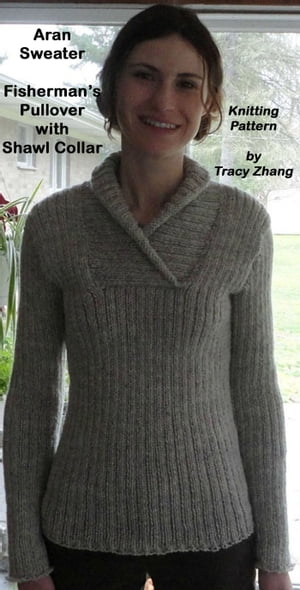 Aran Sweater Fisherman's Pullover with Shawl Collar Knitting Pattern