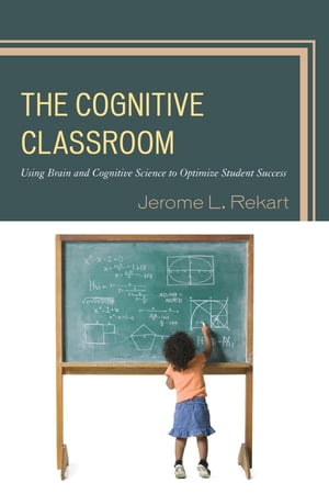 The Cognitive Classroom