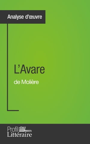 L'Avare de Molière (Analyse approfondie)