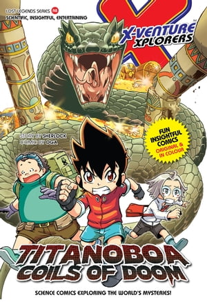 X-Venture - Titanoboa: Coils Of Doom【電子書籍】[ Sherlock & Oga ]