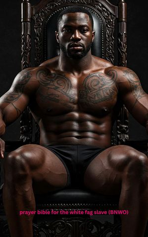 prayer bible for the white fag slave (BNWO)【電子書籍】[ maveriQ Jackson ]