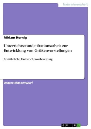 Unterrichtsstunde: Stationsarbeit zur Entwicklung von Gr??envorstellun...