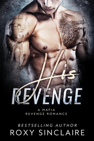 His Revenge: A Mafia Revenge Romance Omerta Seri