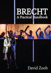 Brecht: A Practical Handbook【電子書籍】[ David Zoob ]