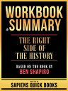 Workbook & Summary - The Right Side Of The History - Based On The Book By Ben Sh...