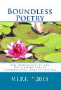 Boundless Poetry 2015: The Anthology of the Rio Grande Valley International Poetry Festival【電子書籍】 El Zarape Press