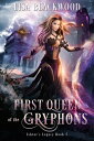 First Queen of the GryphonsydqЁz[ Lisa Blackwood ]