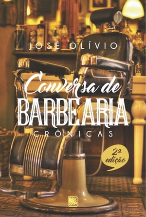 Conversa de Barbearia Cr nicas【電子書籍】 Jos Ol vio